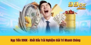 Nạp Tiền 99OK - Khởi Đầu Trải Nghiệm Giải Trí Nhanh Chóng