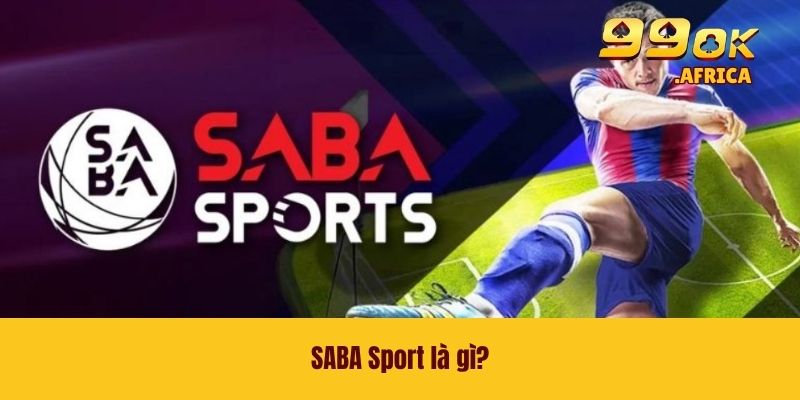 SABA Sport là gì?